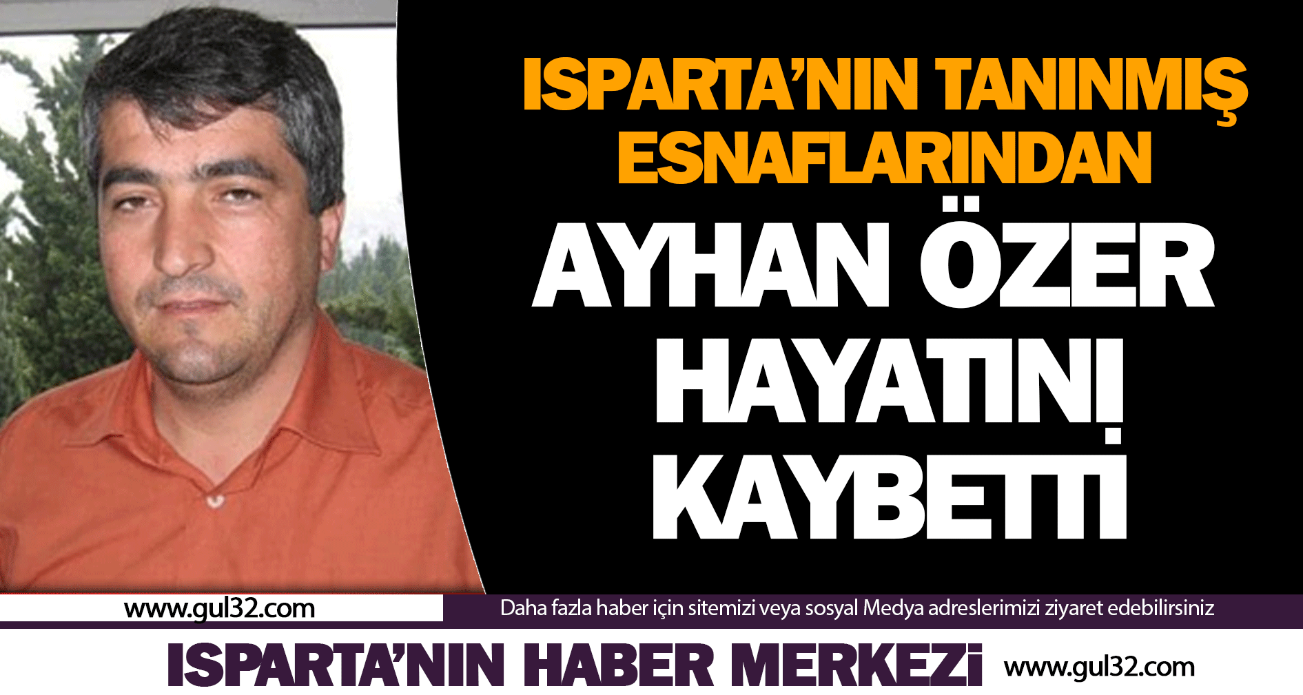 Ayhan Özer hayatını kaybetti
