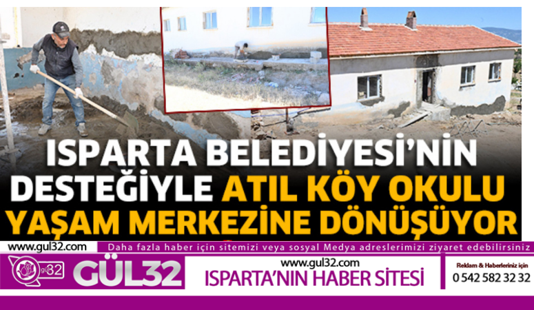 ATIL KÖY OKULU YAŞAM MERKEZİNE DÖNÜŞÜYOR