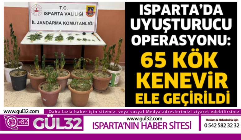 ISPARTA’DA UYUŞTURUCU OPERASYONU