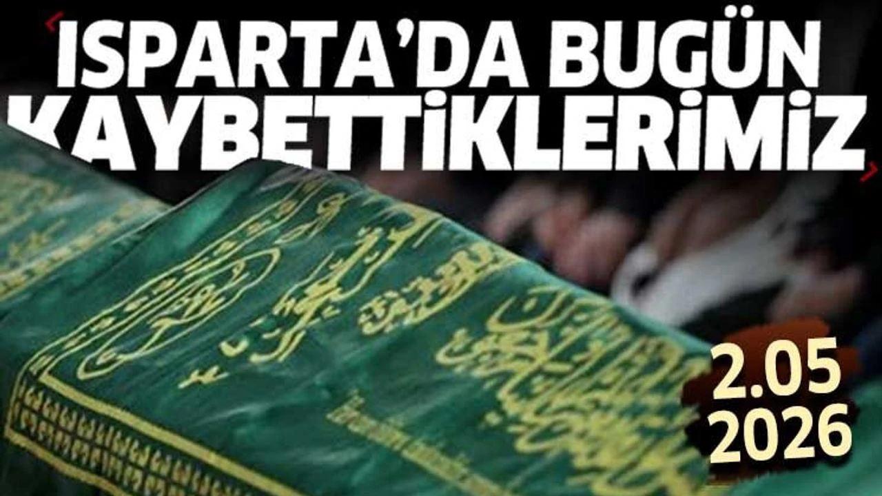 
Isparta'da bugün hayatını kaybeden vatandaşlarımıza Allahtan rahmet yakınlarına başsağlığı dileriz.