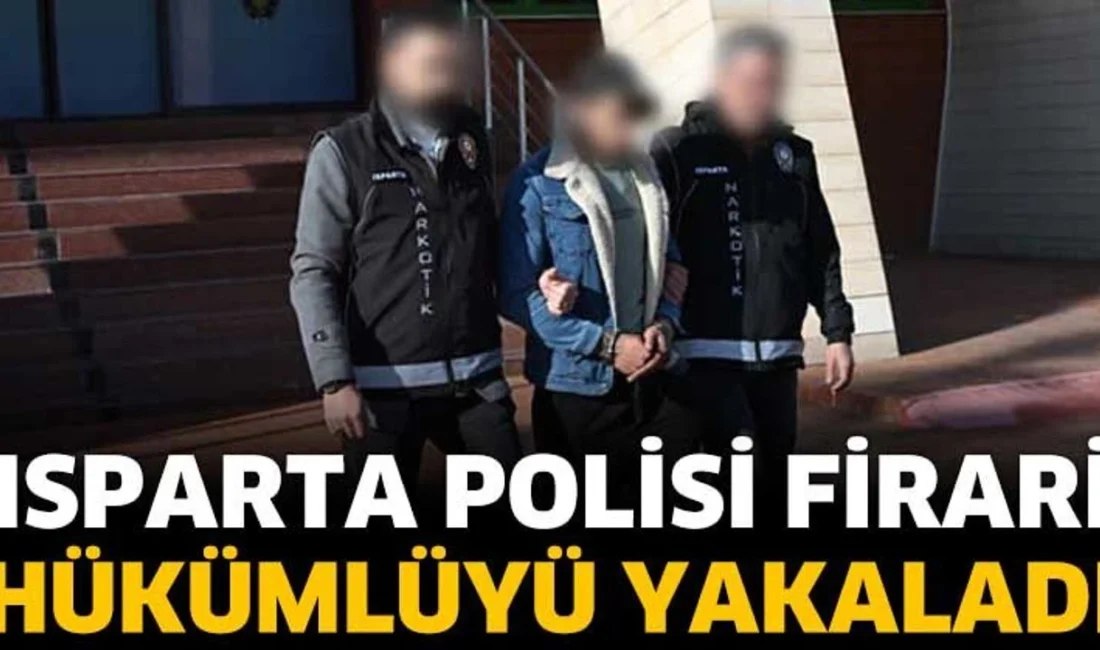 
Isparta Emniyet Müdürlüğü ekipleri, uyuşturucu ticareti suçundan hakkında 22 yıl