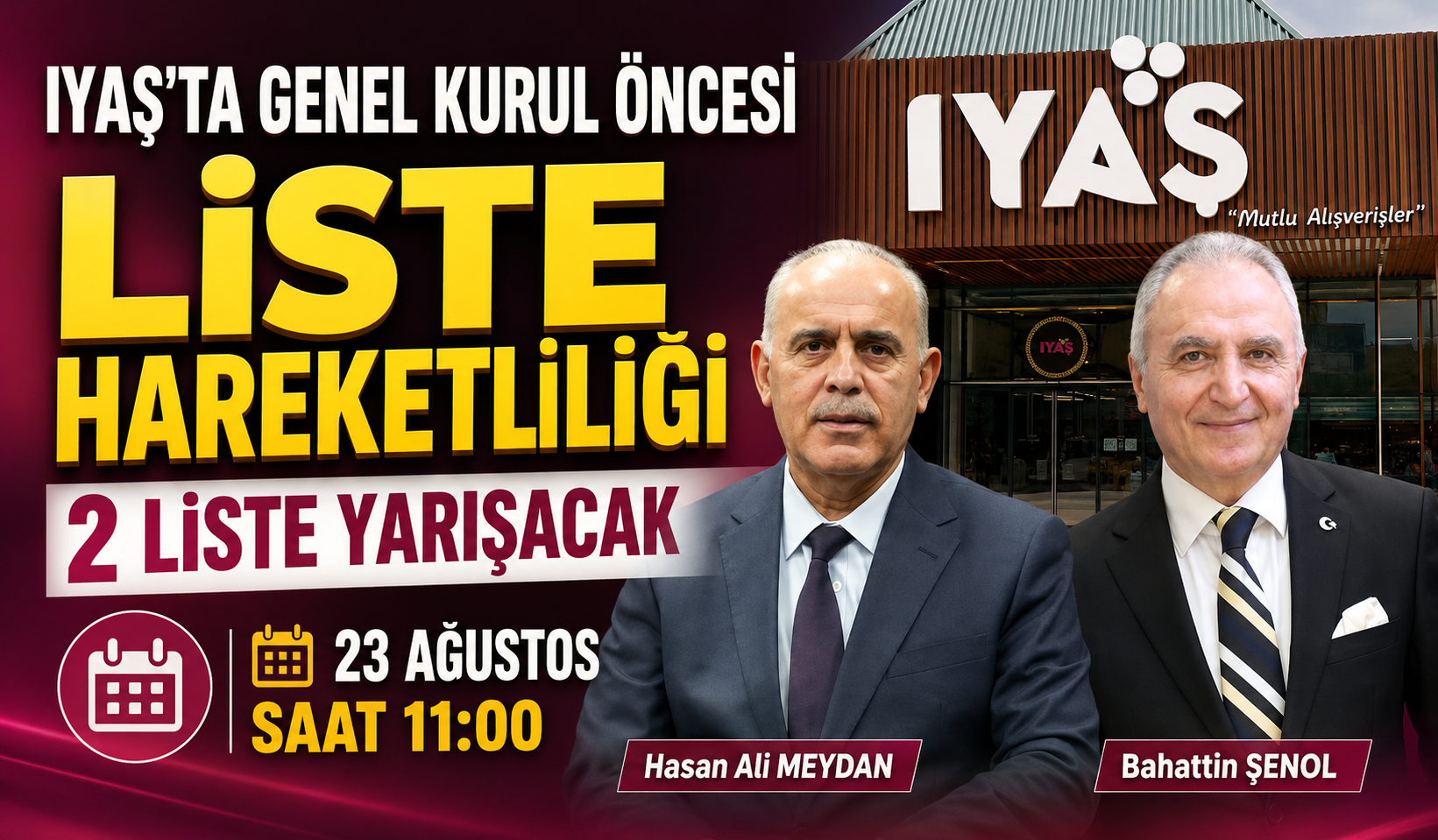 IYAŞ’TA GENEL KURUL ÖNCESİ LİSTE HAREKETLİLİĞİ 2 LİSTE YARIŞACAK IYAŞ