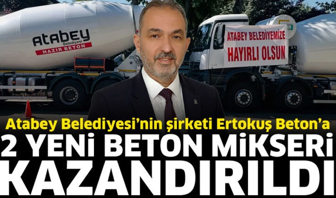 Atabey Belediye Başkanı Serdar Pehlivan, belediyenin şirketi Ertokuş Beton’a 2