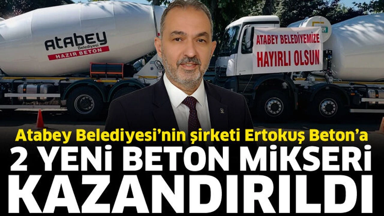Atabey Belediye Başkanı Serdar Pehlivan, belediyenin şirketi Ertokuş Beton’a 2