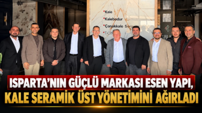 &nbsp; Isparta’nın yapı sektöründeki güçlü firmalarından Esen Yapı, Kale Seramik’in